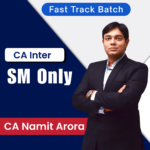 CA INTER SM ONLY FAST TRACK BATCH NEW SCHEME